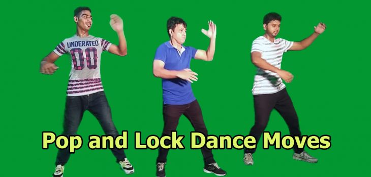 Locking and Popping dance moves